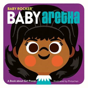 New Book Baby Aretha: A Book about Girl Power 9780762479122