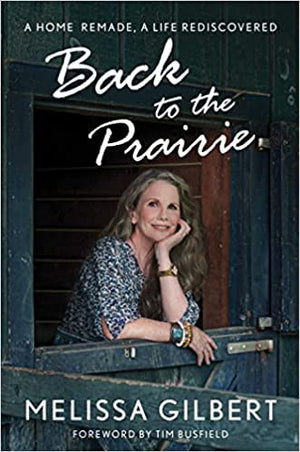 New Book Back to the Prairie: A Home Remade, a Life Rediscovered - Hardcover 9781982177188