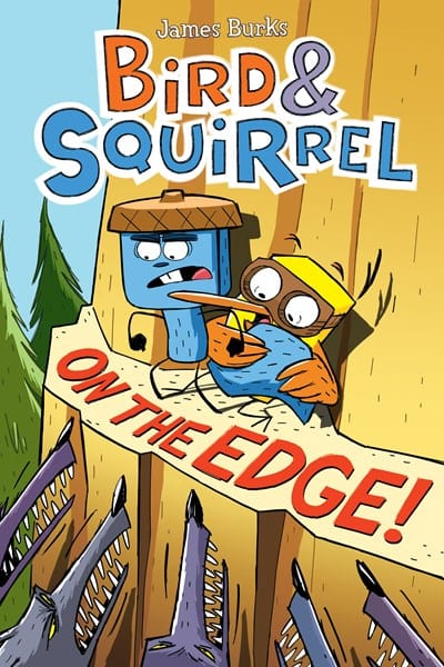 New Book Bird & Squirrel On the Edge!  - Paperback 9780545804264