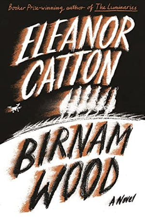 New Book Birnam Wood: A Novel - Catton, Eleanor - Hardcover 9780374110338
