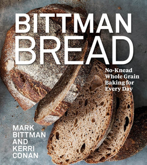 New Book Bittman Bread: No-Knead Whole Grain Baking for Every Day - Hardcover 9780358539339