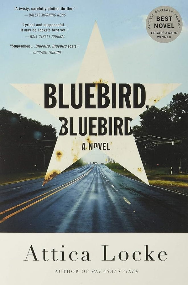 New Book Bluebird, Bluebird (A Highway 59 Novel, 1) by Attica Locke - Paperback 9780316363273