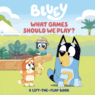 New Book Bluey: What Games Should We Play?: A Lift-The-Flap Book - May, Tallulah - Hardcover 9780593658420