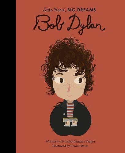 New Book Bob Dylan (Little People, BIG DREAMS, 37) - Hardcover 9780711246751