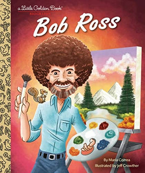 New Book Bob Ross: A Little Golden Book Biography 9780593568255