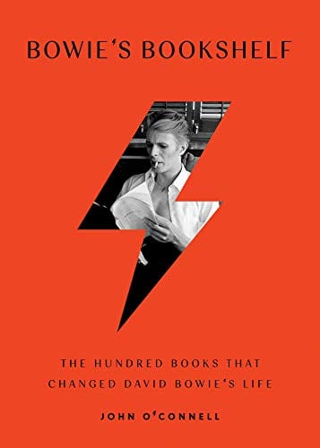 New Book Bowie's Bookshelf: The Hundred Books that Changed David Bowie's Life 9781982112547