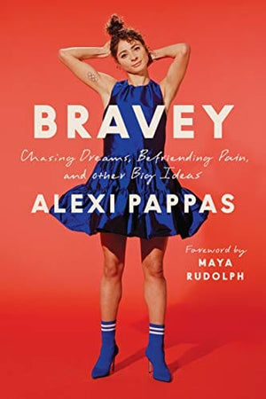 New Book Bravey: Chasing Dreams, Befriending Pain, and Other Big Ideas - Hardcover 9781984801128