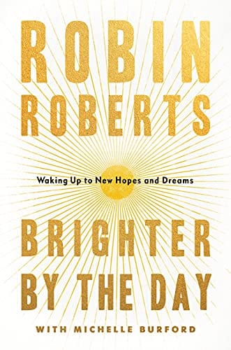 New Book Brighter by the Day: Waking Up to New Hopes and Dreams - Hardcover 9781538754610