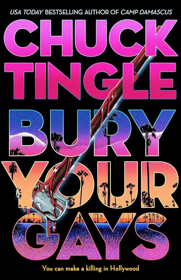 New Book Bury Your Gays by Chuck Tingle - Hardcover 9781250874658