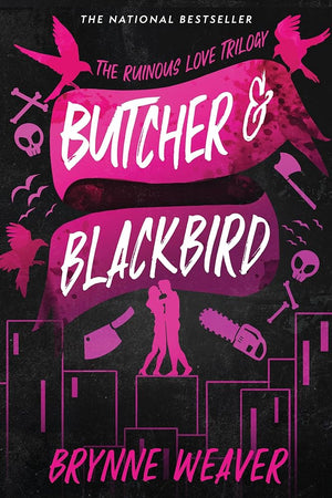 New Book Butcher & Blackbird: The Ruinous Love Trilogy (The Ruinous Love Trilogy, 1) by Brynne Weaver - Paperback 9781638931737
