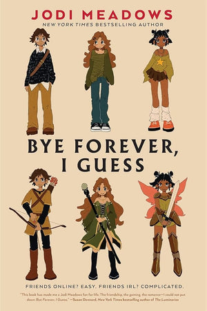 New Book Bye Forever, I Guess by Jodi Meadows - Hardcover 9780823456383