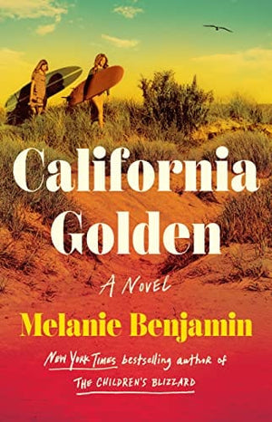 New Book California Golden: A Novel - Benjamin, Melanie - Hardcover 9780593497852