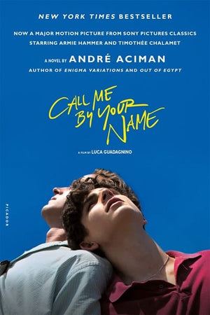 New Book Call Me by Your Name - Aciman, André  - Paperback 9781250169440