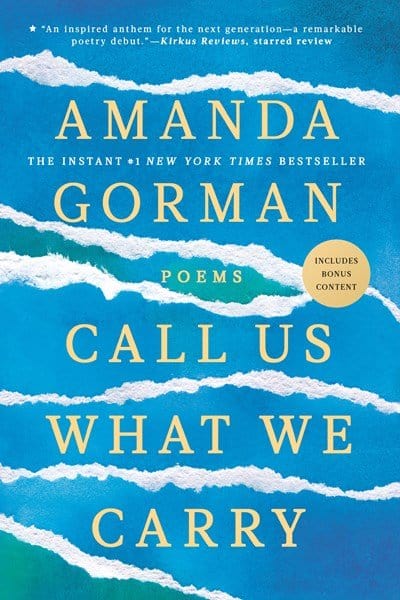 New Book Call Us What We Carry: Poems - Gorman, Amanda - Paperback 9780593465080