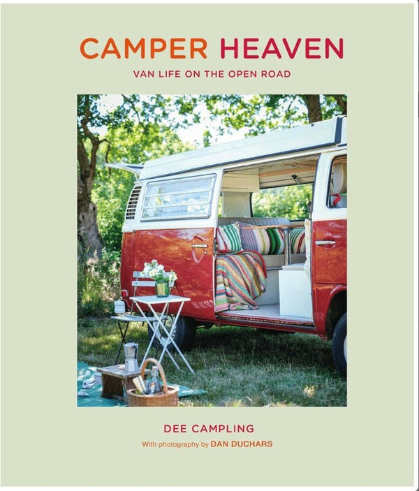 New Book Camper Heaven: Van Life on the Open Road - Campling, Dee 9781800651210