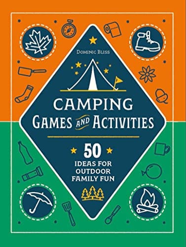 New Book Camping Games and Activities: 50 Ideas for Outdoor Family Fun 9780744058079