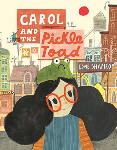 New Book Carol and the Pickle-Toad - Hardcover 9780735263987