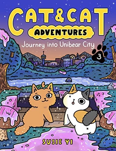 New Book Cat & Cat Adventures: Journey into Unibear City (Cat & Cat Adventures, 3) - Yi, Susie 9780063083868