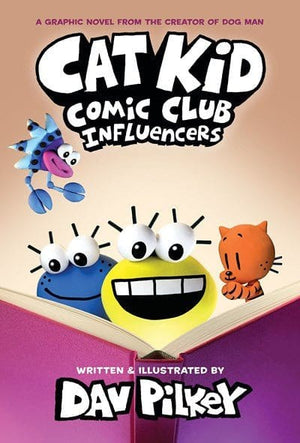 New Book Cat Kid Comic Club #5: A Graphic Novel: Influencers - Pilkey, Dav 9781338896398