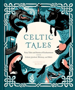 New Book Celtic Tales: Fairy Tales And Stories Of Enchantment From Ireland, Scotland, Brittany, And Wales - Hardcover 9781452151755