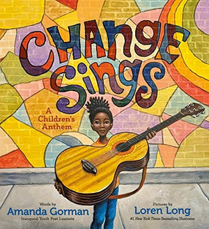 New Book Change Sings: A Children's Anthem - Hardcover 9780593203224