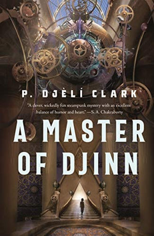 New Book Clark, P Djèlí - A Master of Djinn - Hardcover 9781250267689
