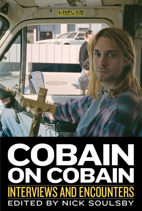 New Book Cobain on Cobain, 9: Interviews and Encounters 9781613730942