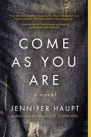 New Book Come As You Are: A Novel - Haupt, Jennifer - Paperback 9781771682862