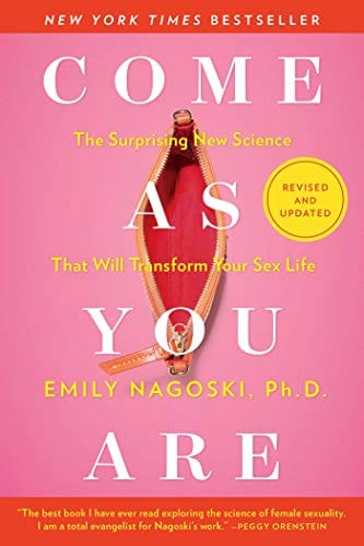 New Book Come As You Are: Revised and Updated: The Surprising New Science That Will Transform Your Sex Life  - Paperback 9781982165314