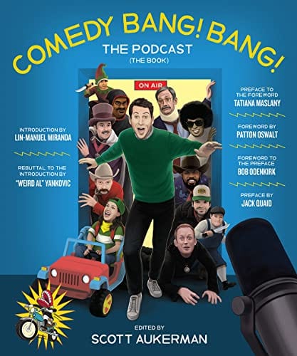 New Book Comedy Bang! Bang! The Podcast: The Book 9781419754814