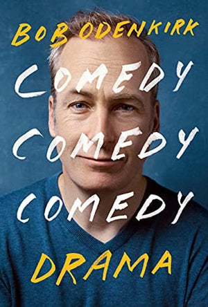 New Book Comedy Comedy Comedy Drama: A Memoir - Hardcover 9780399180514