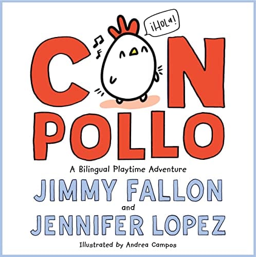 New Book Con Pollo: A Bilingual Playtime Adventure 9781250830418