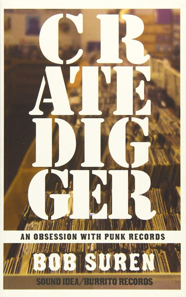New Book Crate Digger: An Obsession with Punk Records ( Punx )  - Paperback 9781621068785