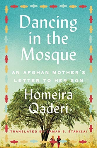 New Book Dancing in the Mosque: An Afghan Mother's Letter to Her Son - Hardcover 9780062970312