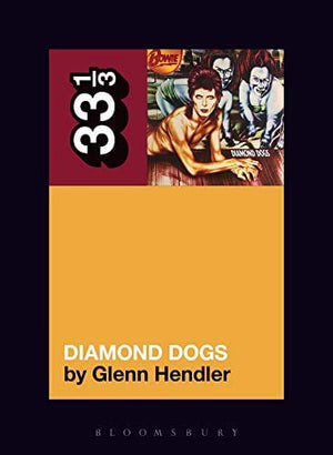 New Book David Bowie's Diamond Dogs (33 1/3, 143)  - Paperback 9781501336584
