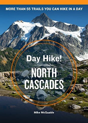 New Book Day Hike! North Cascades, 4th Edition  - Paperback 9781632171641