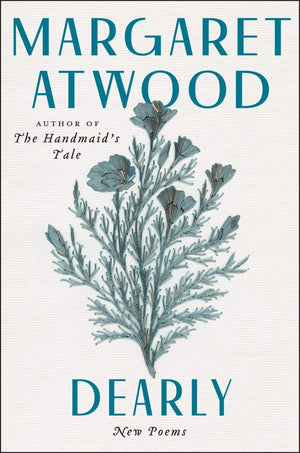 New Book Dearly: New Poems by Atwood, Margaret - Hardcover 9780063032491