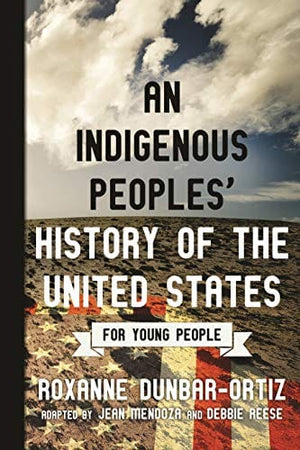 New Book Default Title / Hardcover An Indigenous Peoples' History of the United States for Young People (ReVisioning History for Young People)  - Paperback 9780807049396