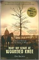 New Book Default Title / Hardcover Bury My Heart at Wounded Knee: An Indian History of the American West  - Paperback 9780805086843
