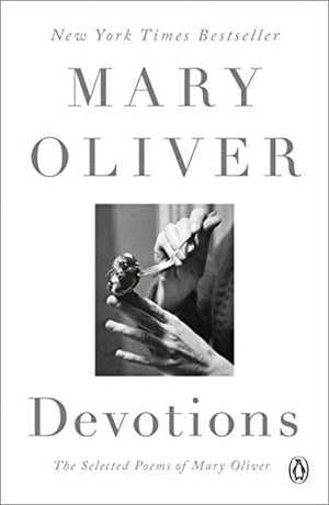 New Book Default Title / Hardcover Devotions: The Selected Poems of Mary Oliver  - Paperback 9780399563263