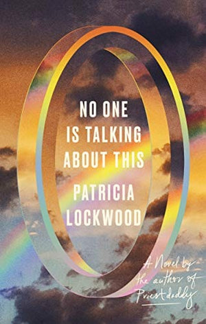 New Book Default Title / Hardcover No One Is Talking About This: A Novel - Hardcover 9780593189580