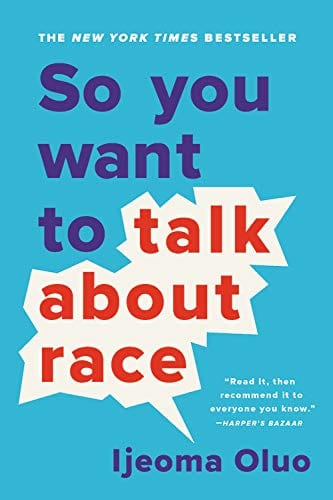 New Book Default Title / Hardcover So You Want to Talk about Race  - Paperback 9781580058827