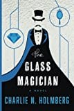 New Book Default Title / Hardcover The Glass Magician (The Paper Magician)  - Paperback 9781477825945