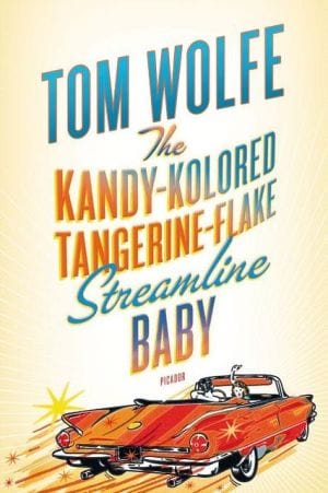 New Book Default Title / Hardcover The Kandy-Kolored Tangerine-Flake Streamline Baby  - Paperback 9780312429126