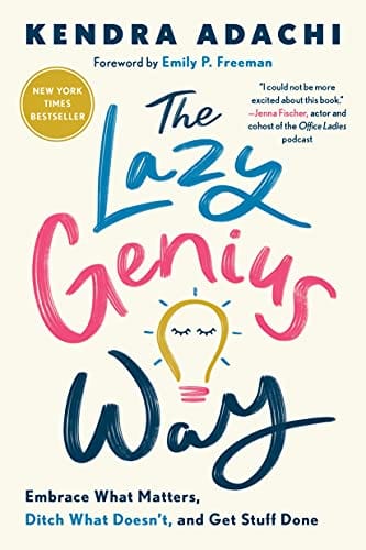 New Book Default Title / Hardcover The Lazy Genius Way: Embrace What Matters, Ditch What Doesn't, and Get Stuff Done  - Paperback 9780525653936