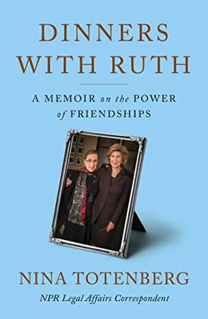 New Book Dinners with Ruth: A Memoir on the Power of Friendships - Hardcover 9781982188085