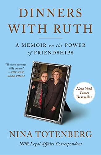 New Book Dinners with Ruth: A Memoir on the Power of Friendships - Totenberg, Nina - Paperback 9781982188092