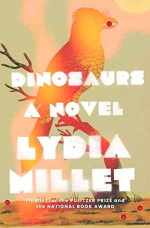 New Book Dinosaurs: A Novel - Hardcover 9781324021469