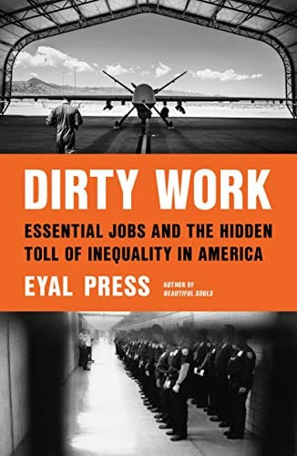 New Book Dirty Work: Essential Jobs and the Hidden Toll of Inequality in America - Hardcover 9780374140182
