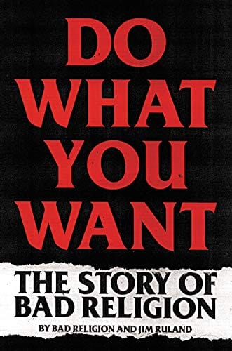 New Book Do What You Want: The Story of Bad Religion - Hardcover 9780306922220